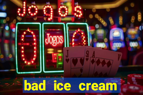 bad ice cream click jogos